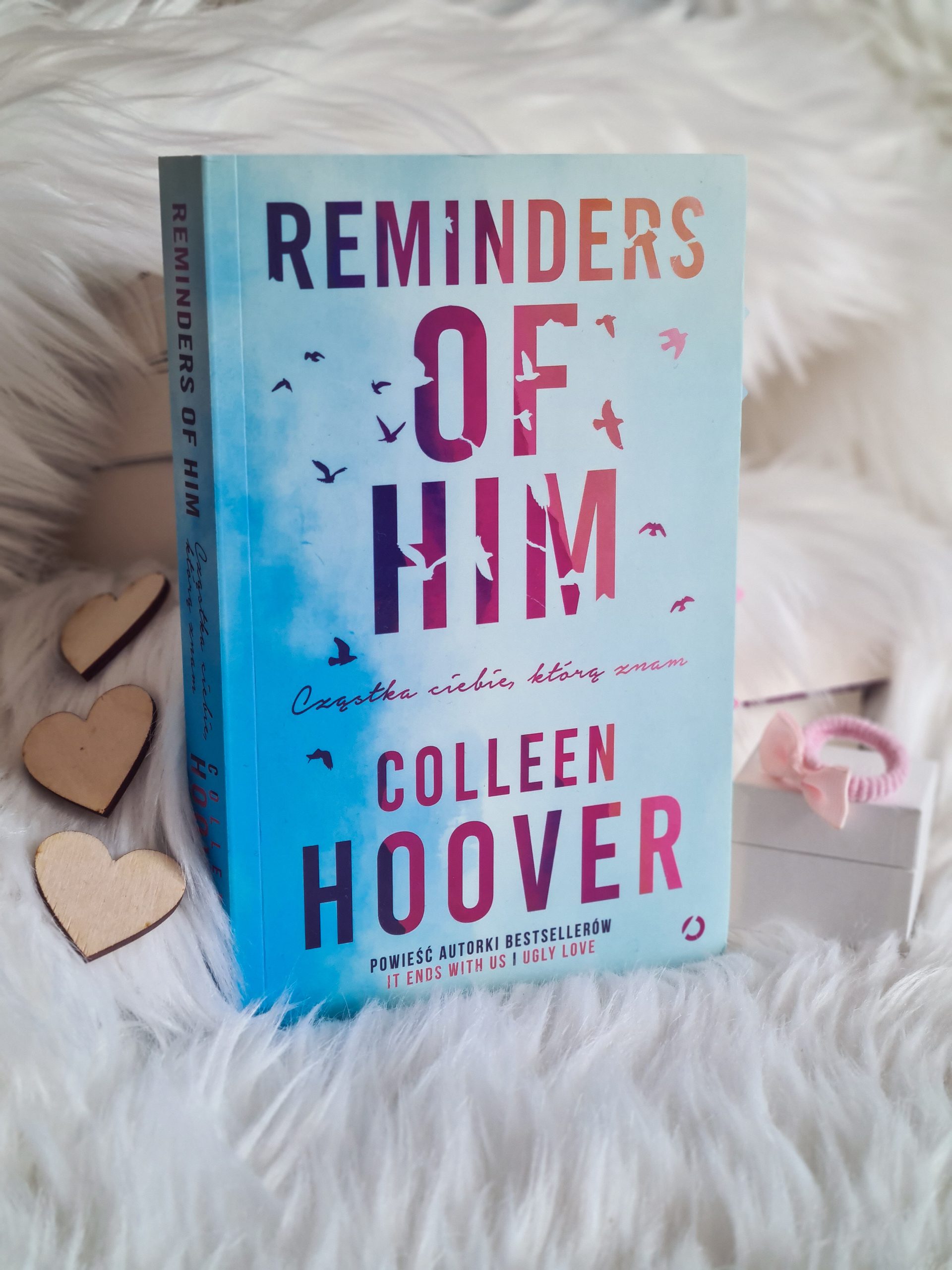 Reminders of him, Colleen Hoover