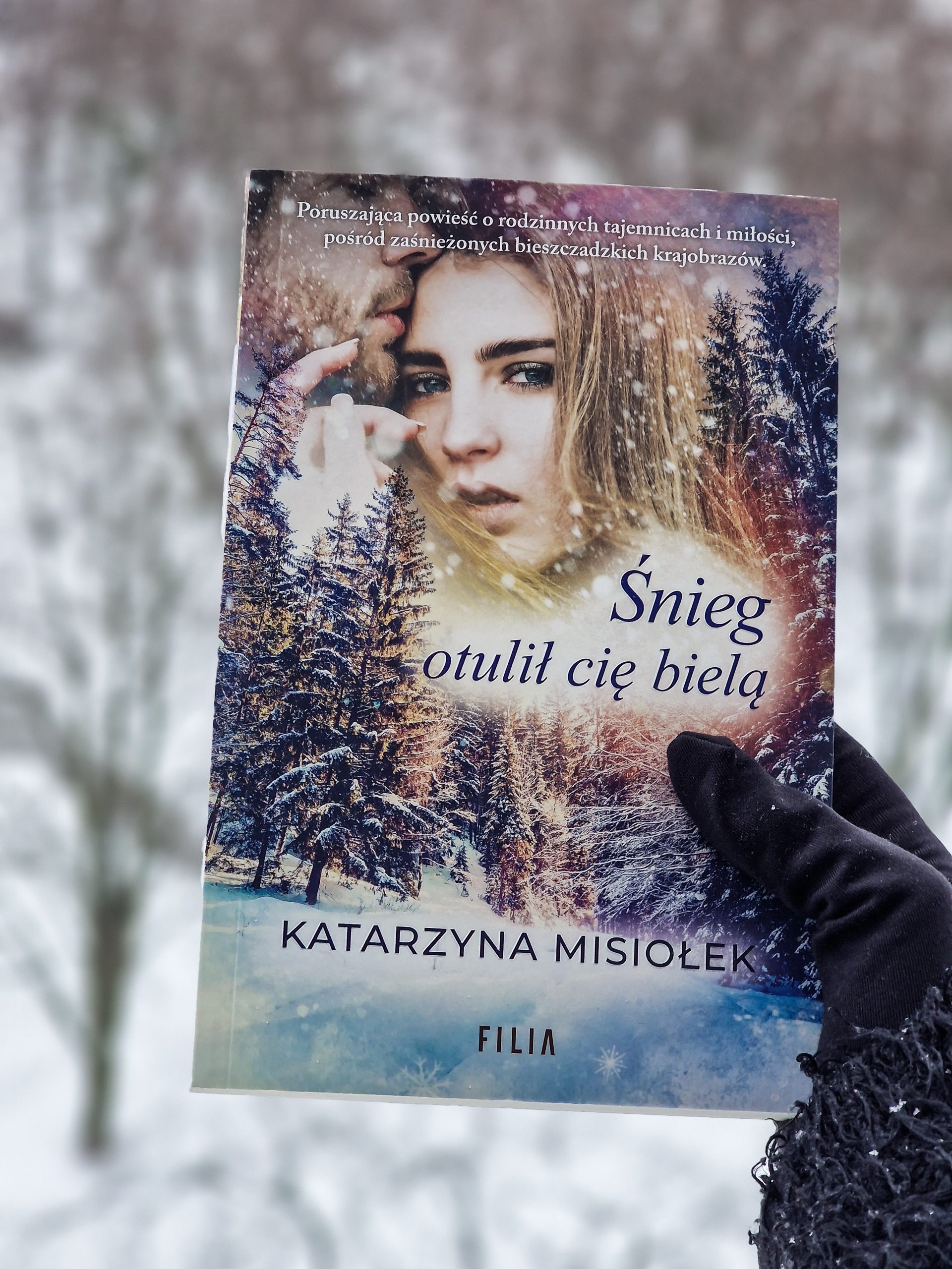 Śnieg otulił cię bielą – Katarzyna Misiołek